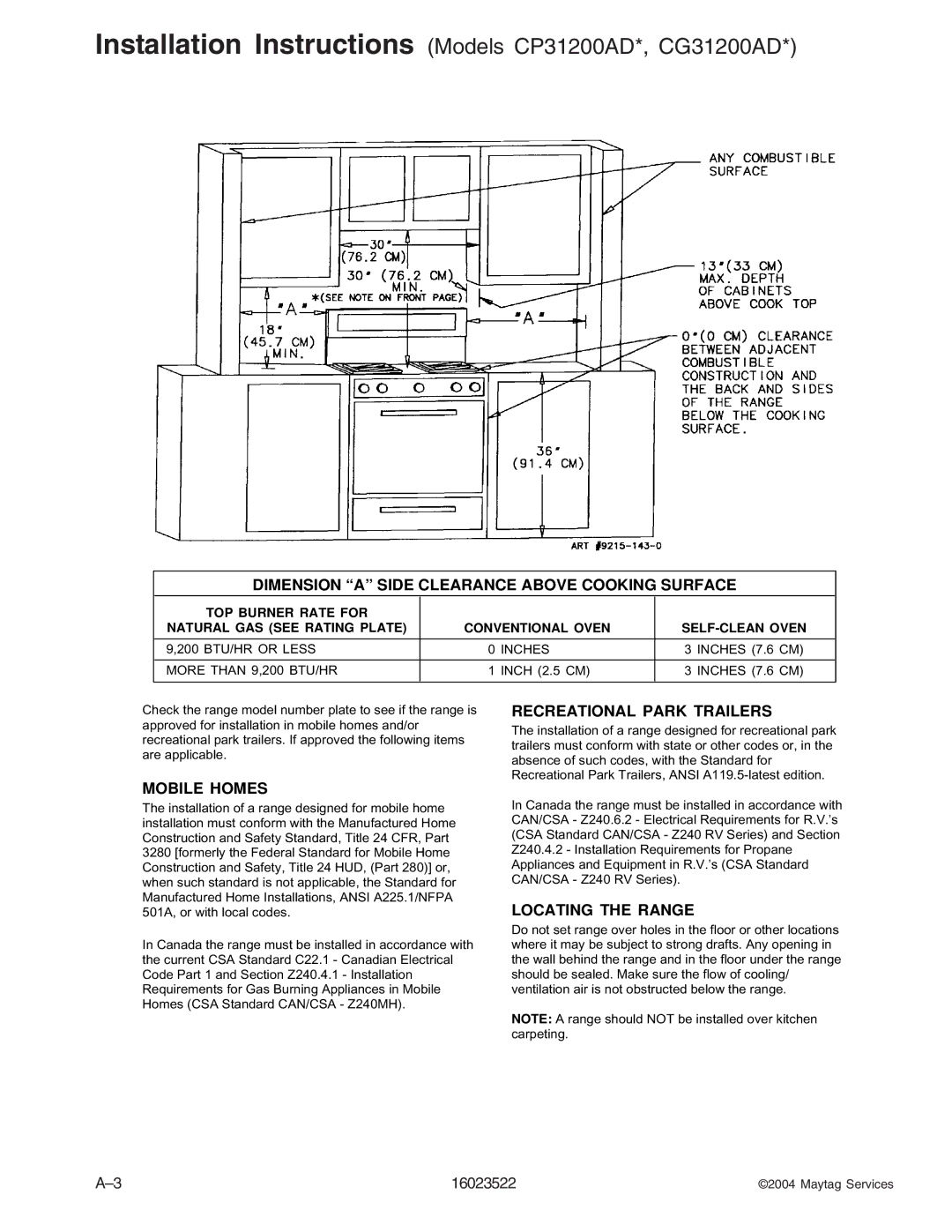 Maytag CPL1110ADH/L/T, CPL1100ADH/L/Q/T/W, AGR5712ADB/Q/S/W, AGR4400ADW, CGR1125ADQ/W, CG31400ADW 200 BTU/HR or Less Inches 