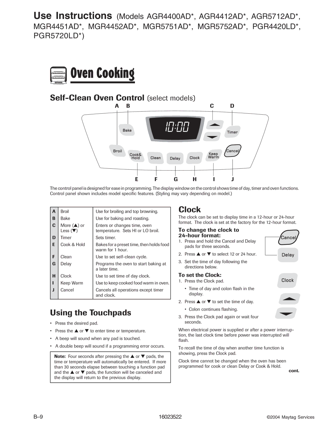 Maytag CGR1425ADH/Q/S/T/W, CPL1100ADH/L/Q/T/W, AGR5712ADB/Q/S/W, CPL1110ADH/L/T manual To change the clock to Hour format 