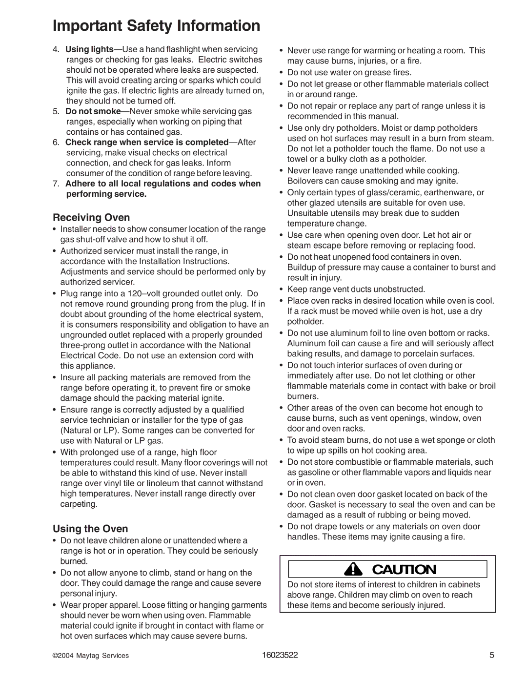 Maytag CG31600ADB/Q/V, CPL1100ADH/L/Q/T/W, AGR5712ADB/Q/S/W, CPL1110ADH/L/T, AGR4400ADW manual Receiving Oven, Using the Oven 