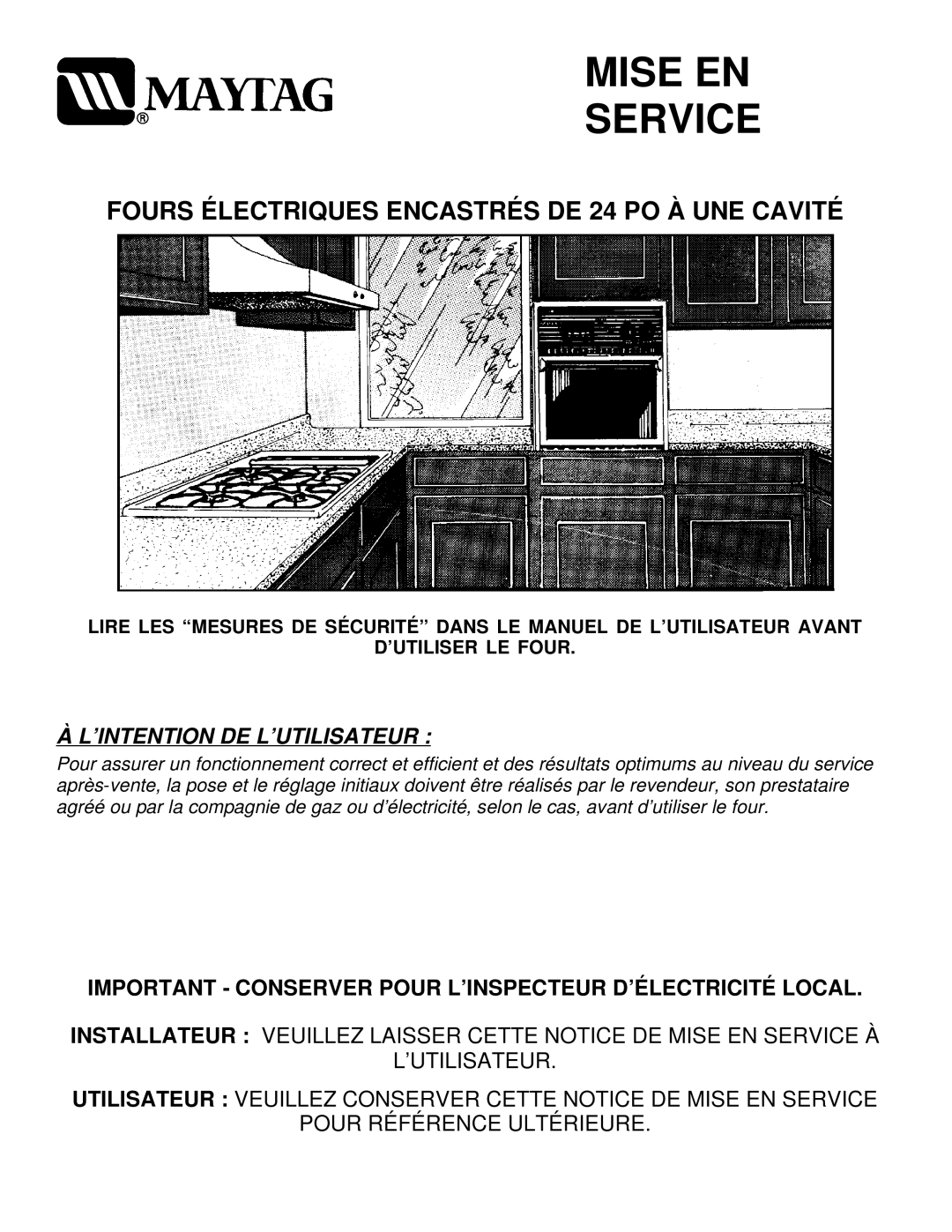 Maytag CWE4800ACE installation instructions Mise EN Service, Important Conserver Pour L’INSPECTEUR D’ÉLECTRICITÉ Local 