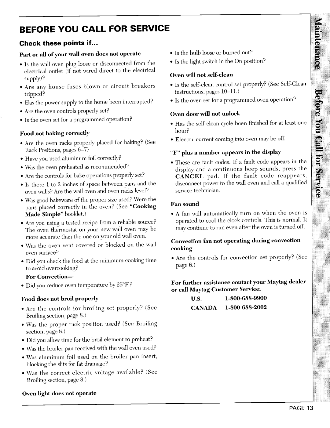 Maytag CWE9030B, CWE9030D important safety instructions Check these points if, Plus a number appears in the display 