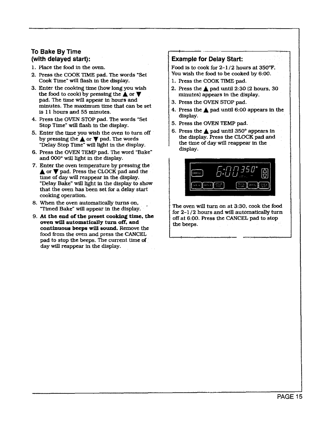 Maytag CWG3600, CWG4100, CWG3100 To Bake By Time with delayed start, Example for Delay Start, Place the food in the oven 