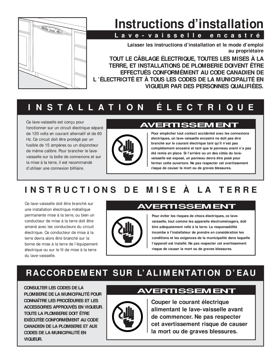 Maytag Dishwasher installation instructions Installation É L E C T R I Q U E, V e v a i s s e l l e e n c a s t r é 