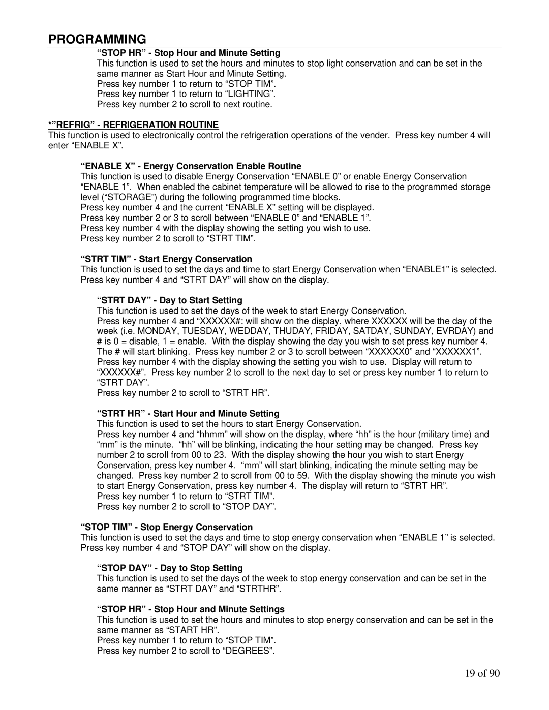 Maytag DN5000, DN3000 manual Refrig Refrigeration Routine 