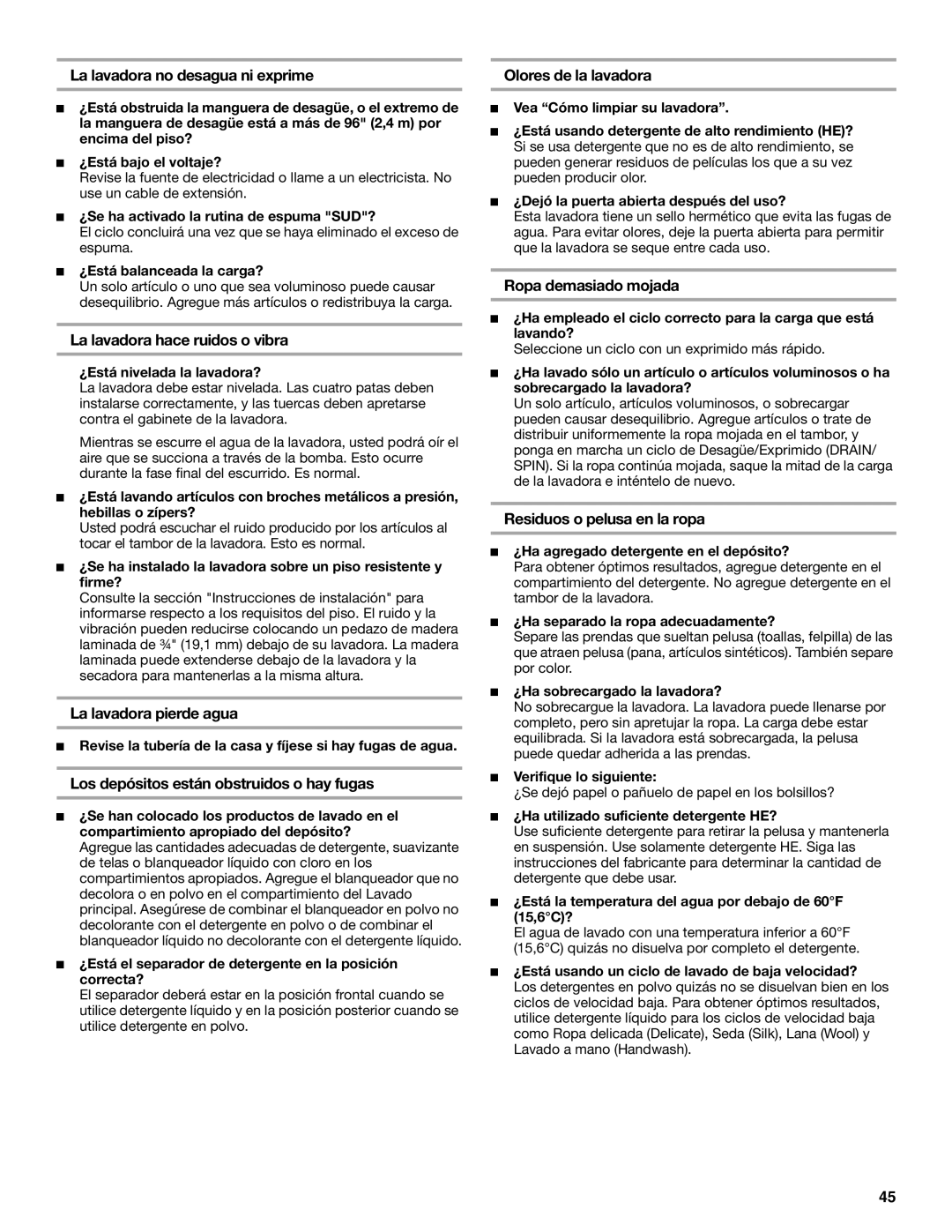 Maytag FRONT-LOADINGAUTOMATICWASHER manual La lavadora no desagua ni exprime Olores de la lavadora, La lavadora pierde agua 