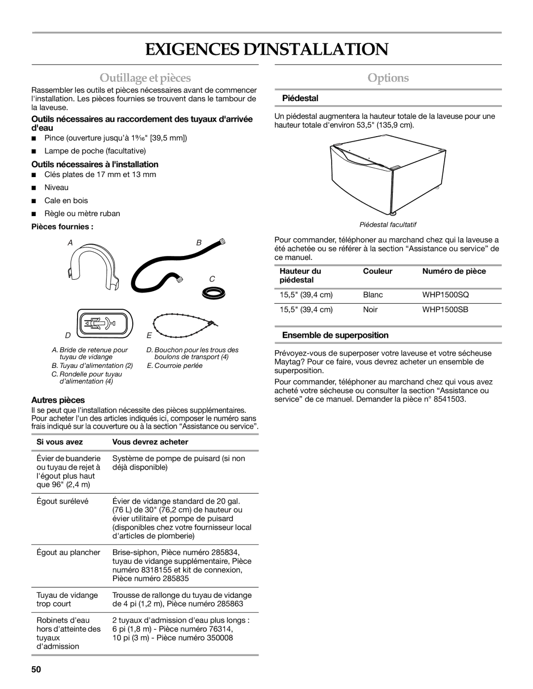 Maytag FRONT-LOADINGAUTOMATICWASHER manual Exigences D’INSTALLATION, Outillage et pièces 