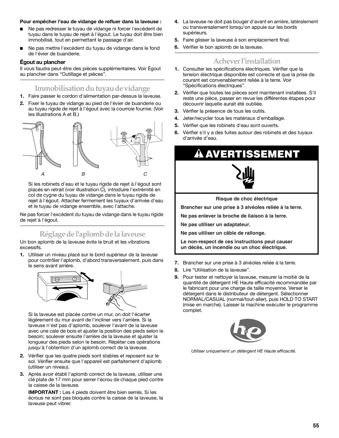 Maytag FRONT-LOADINGAUTOMATICWASHER manual Immobilisation du tuyau de vidange, Réglage de laplomb de la laveuse 