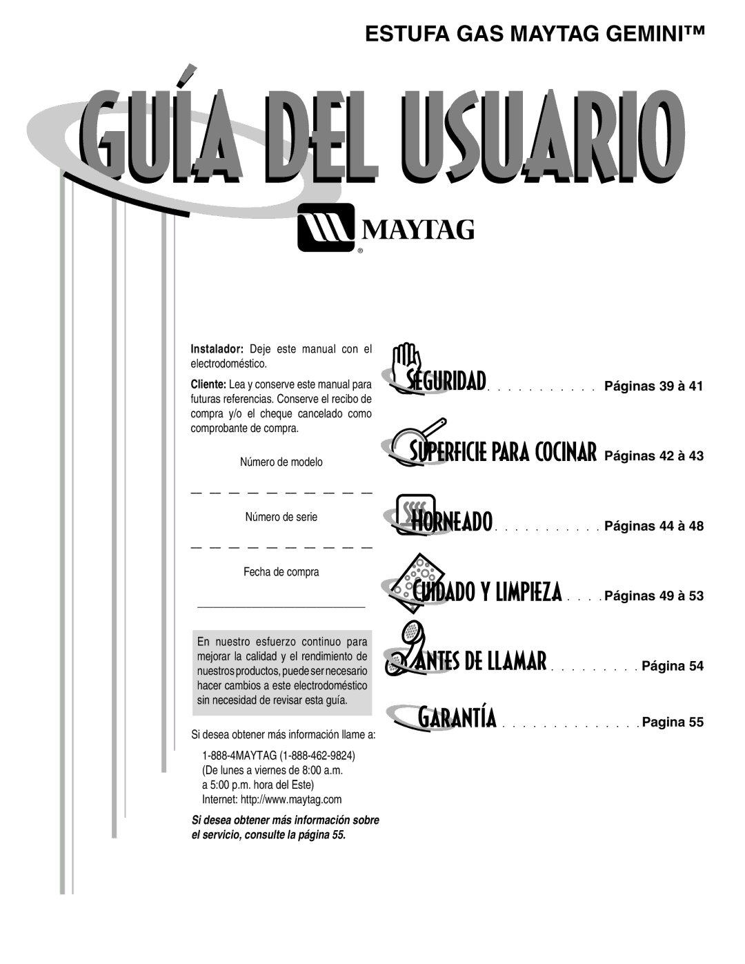 Maytag GEMINI warranty Instalador Deje este manual con el electrodomŽstico, Nœmero de serie, Fecha de compra 