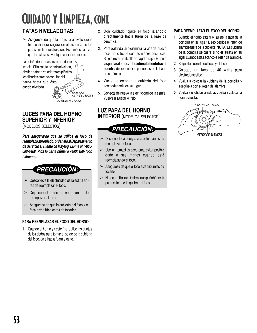 Maytag GEMINITM Patas Niveladoras, LUZ Para DEL Horno, Luces Para DEL Horno Superior Y Inferior, Inferior Modélos Selectos 