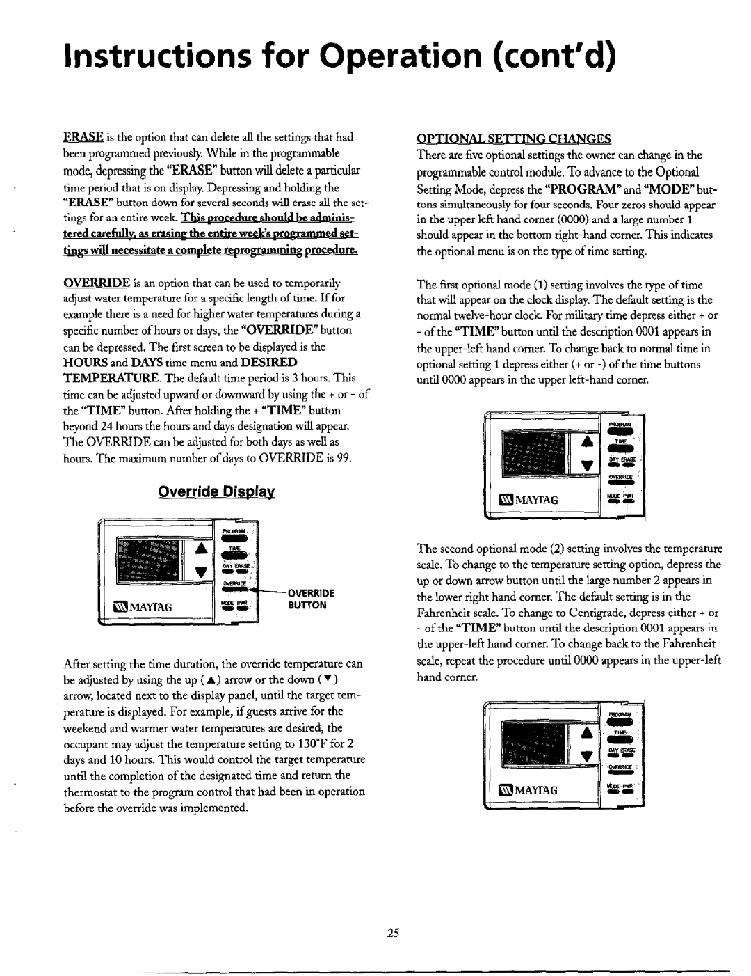 Maytag HE21282PC, HE21250PC operating instructions Instructions for Operation contd, Override, Ljvjiyag m BU1TON 