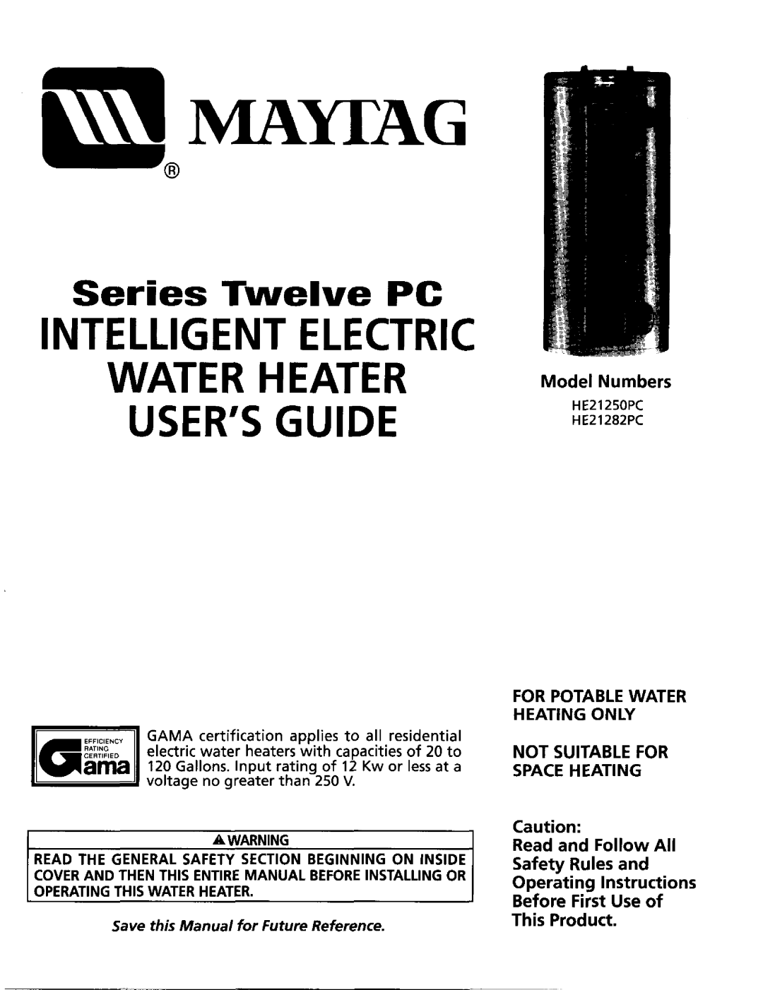 Maytag HE21282PC operating instructions Iviayiag, INTELLIGENTELECTRIC WATER HEATER o , Numbers, Usersguide, Safety 