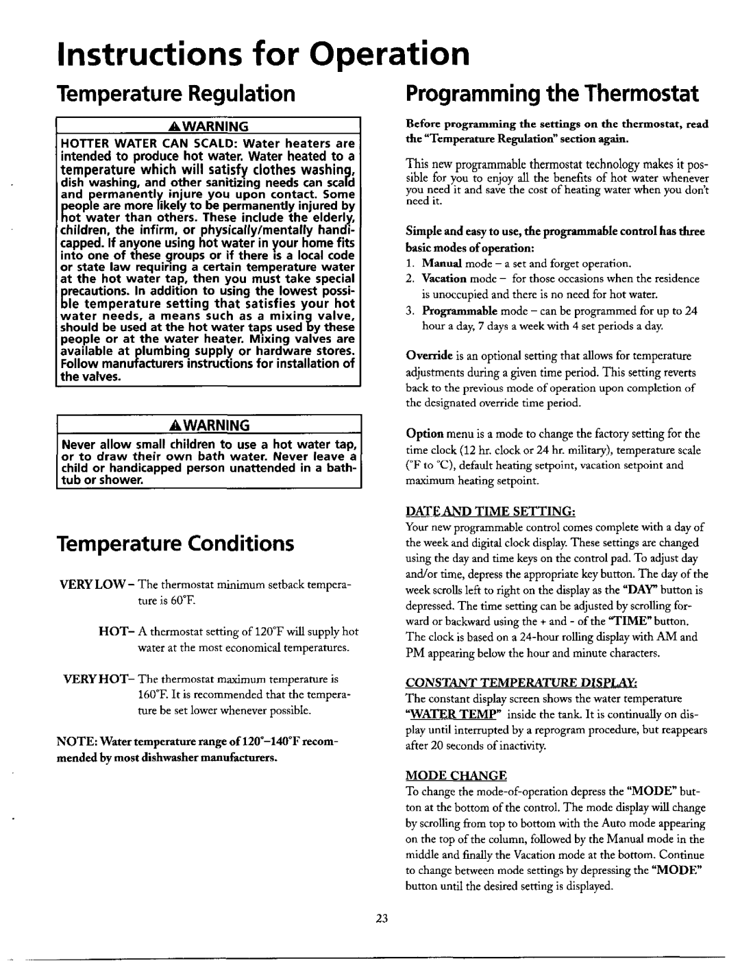 Maytag HE21282PC Instructions for Operation, Temperature Regulation, Programming the Thermostat, Temperature Conditions 