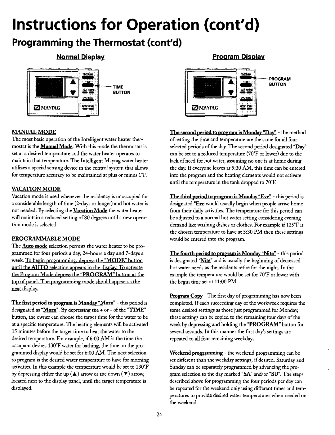 Maytag HE21250PC, HE21282PC operating instructions Instructions for Operation contd, Programming the Thermostat contd 