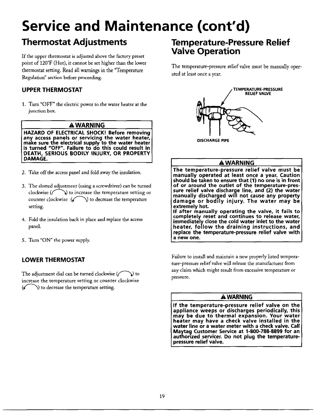 Maytag HE31240S, HE31250T Service and Maintenance contd, Thermostat Adjustments, Valve Operation, Dischargepipe Awarning 