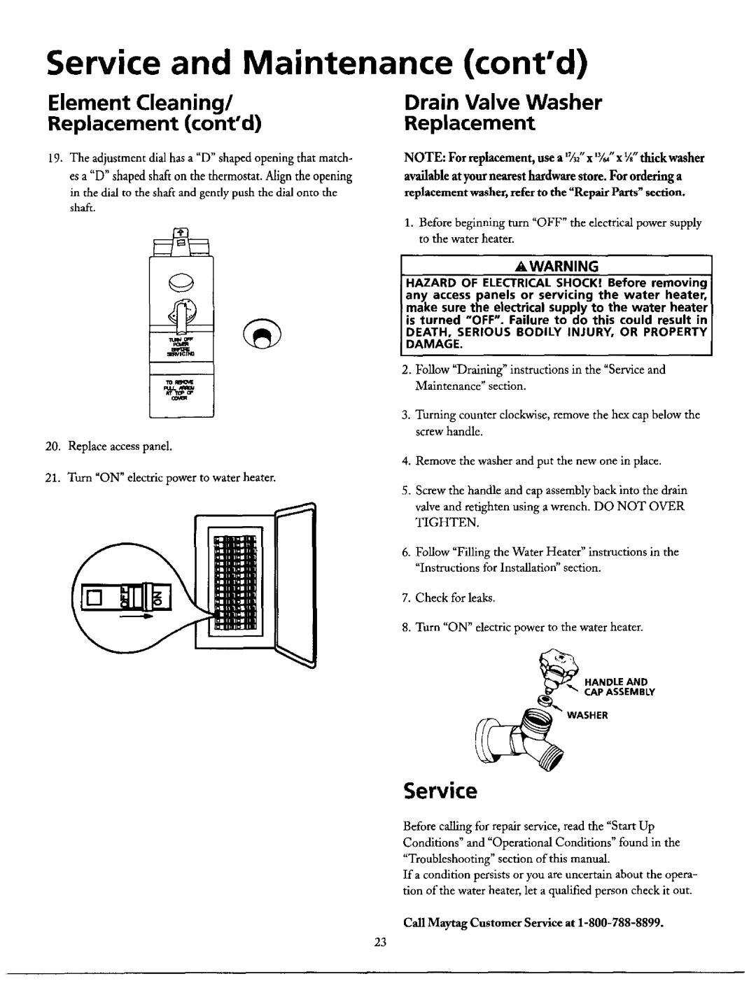 Maytag HE21282T, HE31250T, HE31250S, HE31282T Drain Valve Washer, Service, DEATH, Seri OUS B Odily INJURY, or PR Operty 