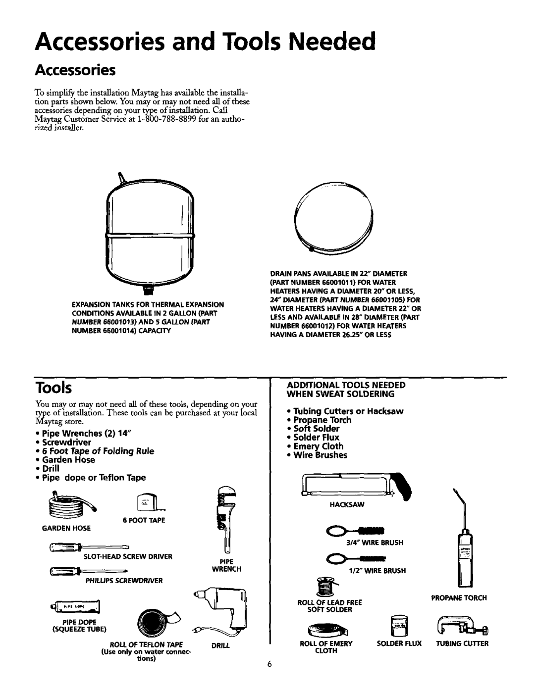 Maytag HE21250S, HE31250T, HE31250S, HE31282T Accessories and Tools Needed, Additional Tools Needed, When Sweat Soldering 