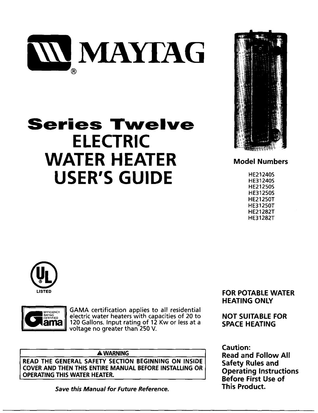 Maytag HE31250S operating instructions Twelve, Spaceheating, Operating Instructions I Safety Rules and, Model Numbers 