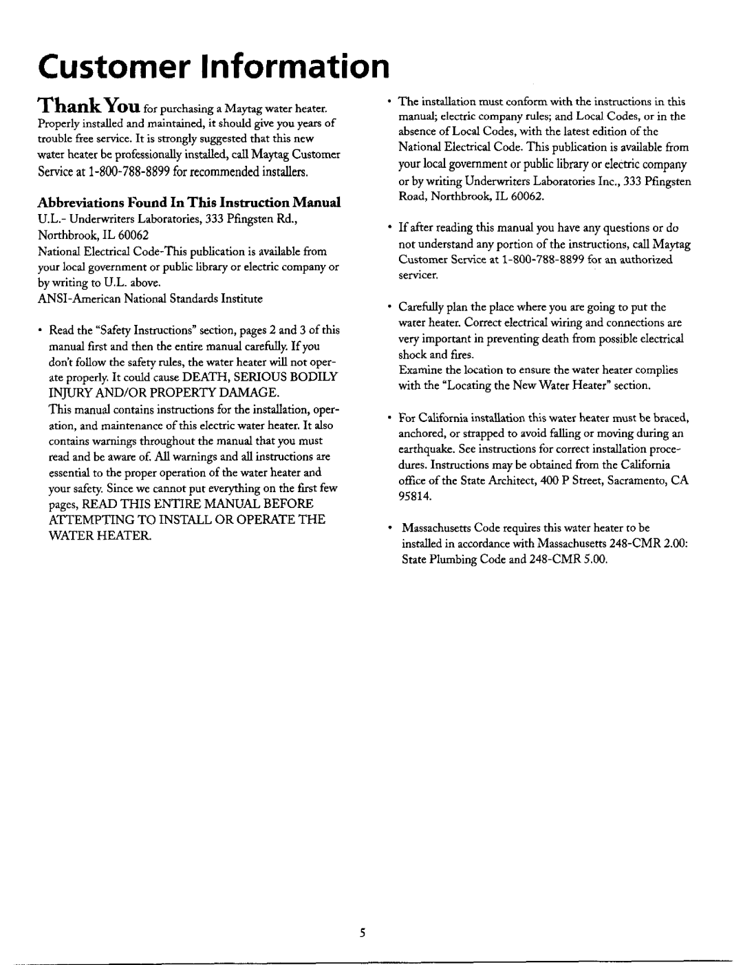 Maytag HE3950S, HE3940T, HE3940L, HE3950T, HE3940S Customer Information, Attempting to Install or Operate the Water Heater 