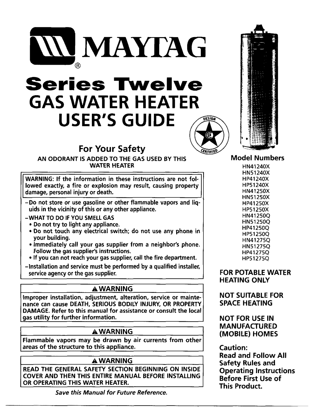 Maytag HN41240X manual Heatingonly, Awarning, A,Warning, MOBILEHOMES Caution MANUFACTURED, This Product, Not Suitablefor 