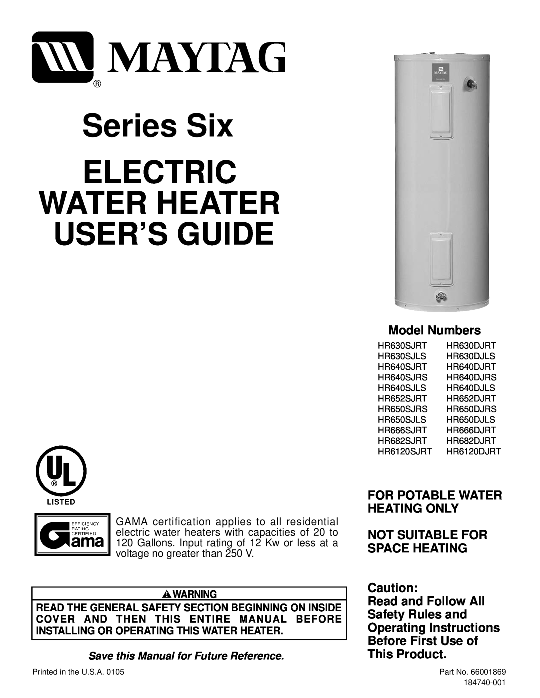 Maytag HR682SJRT manual Series Six, Electric, Water Heater User’S Guide, Model Numbers, This Product, 184740-001 