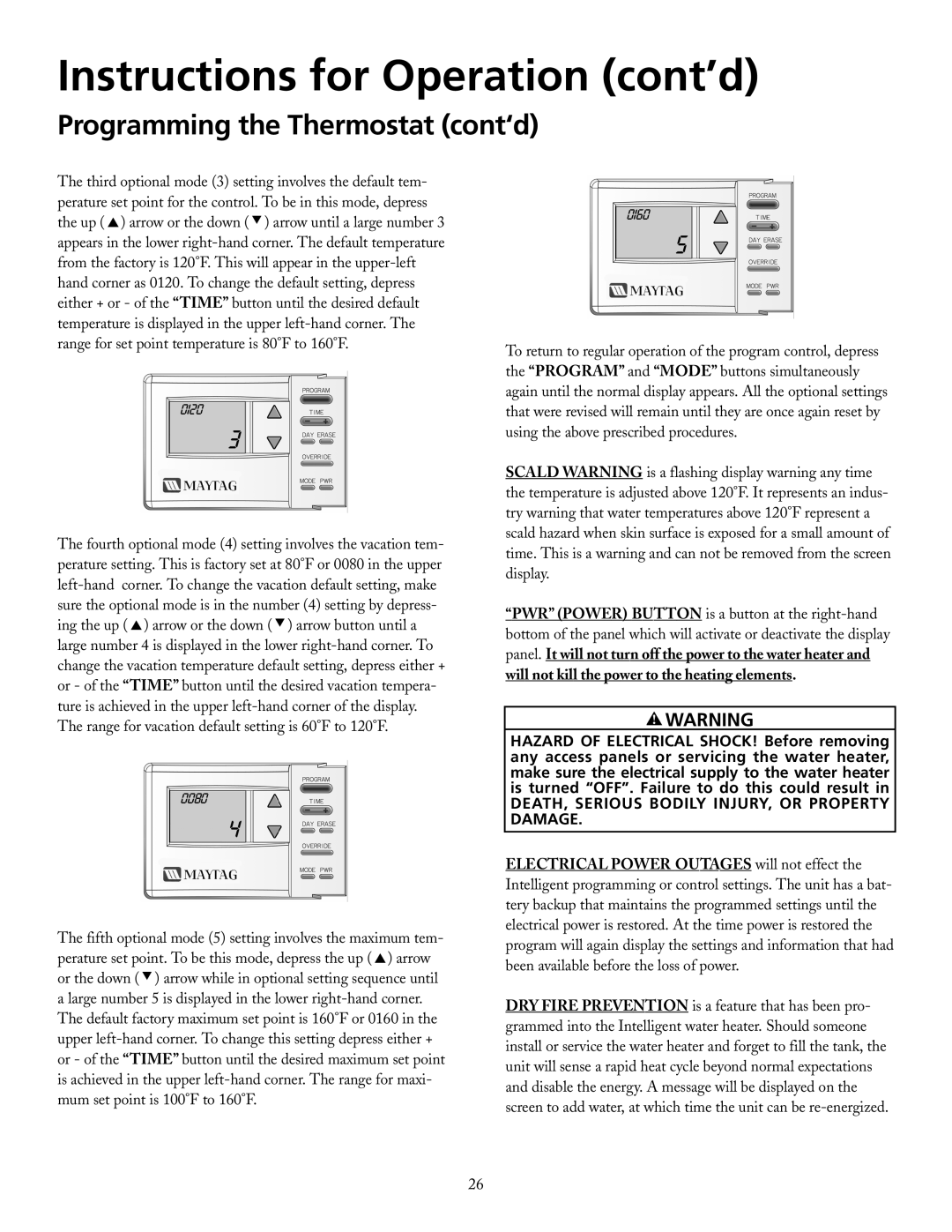 Maytag HRE21250PC, HRE21282PC manual Will not kill the power to the heating elements 