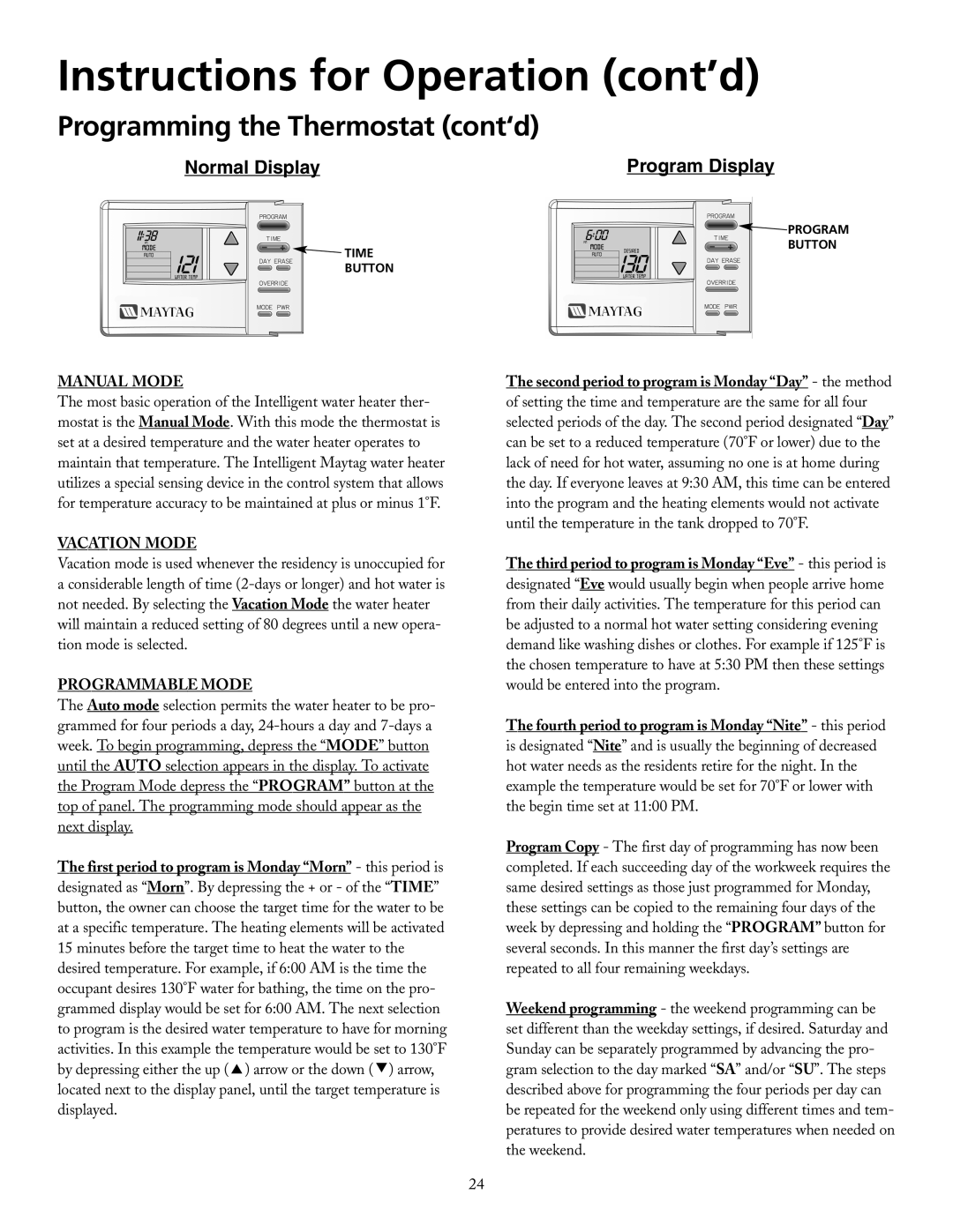 Maytag HRE21250PC Instructions for Operation cont’d, Programming the Thermostat cont‘d, Normal Display, Program Display 
