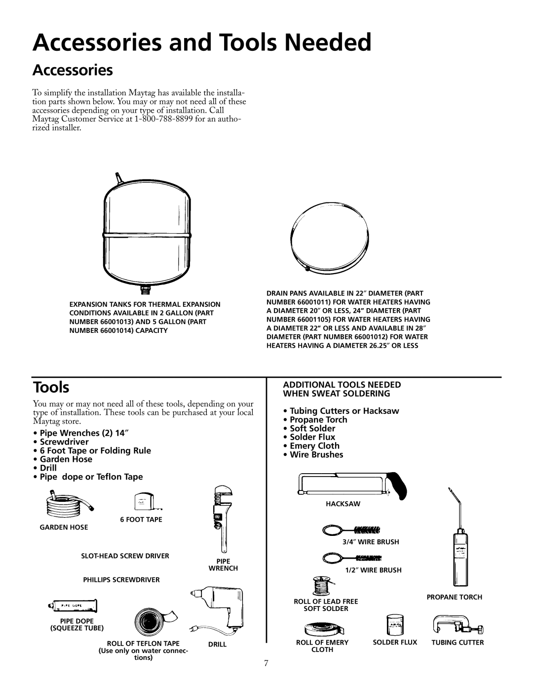 Maytag HRE2940L, HRE3966T, HRE3950T, HRE2950T Accessories and Tools Needed, Additional Tools Needed When Sweat Soldering 