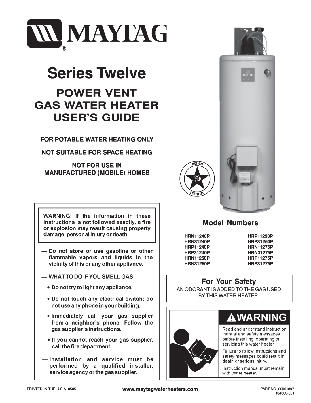 Maytag HRP31250P, HRN11250P manual Model Numbers, For Your Safety, Series Twelve, Power Vent Gas Water Heater User’S Guide 