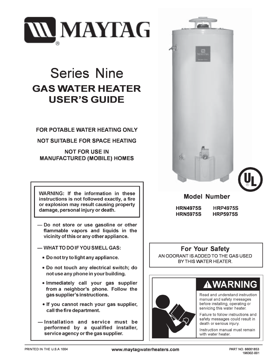 Maytag HRN4975S, HRP4975S manual Model Number, For Your Safety, Series Nine, Gas Water Heater User’S Guide, 196302-001 
