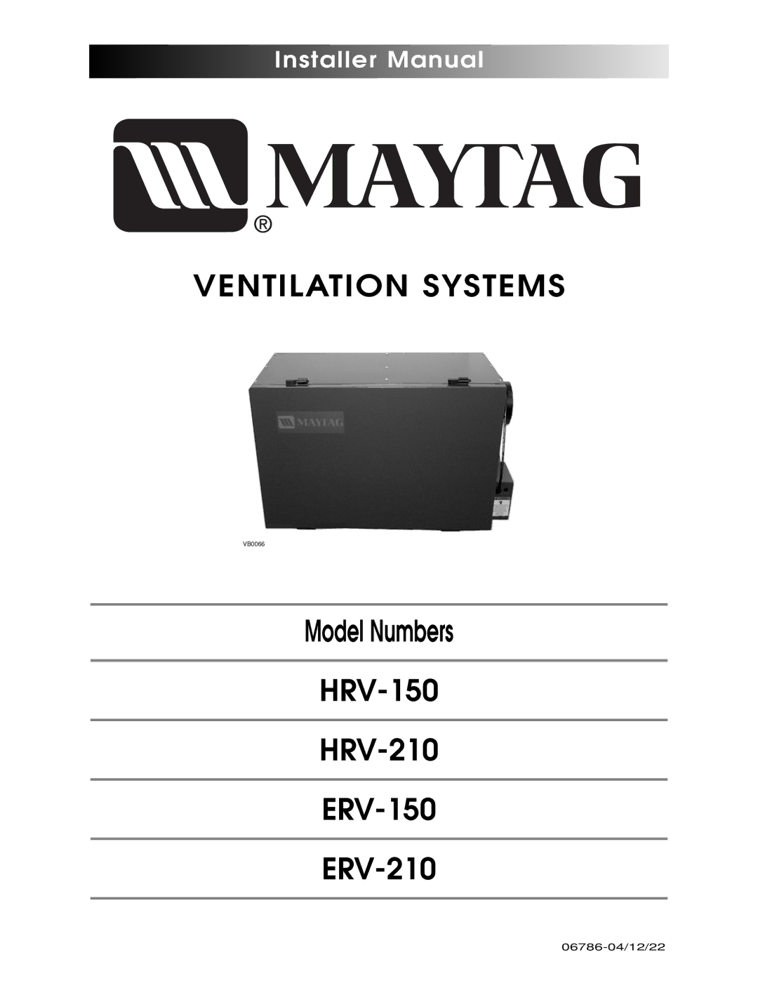 Maytag ERV-210, HRV-210, HRV-150, ERV-150 manual Ventilation Systems, Installer Manual 