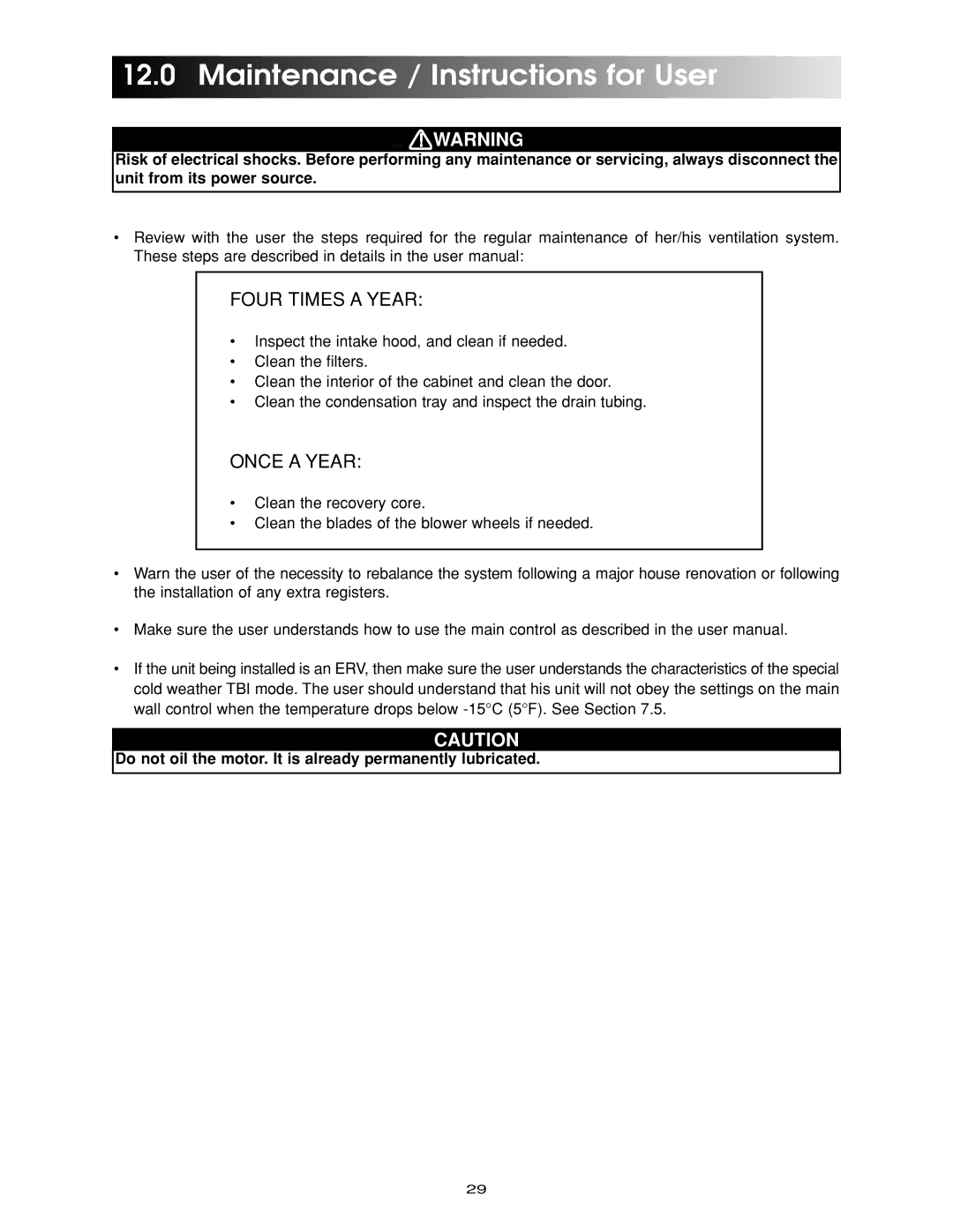 Maytag ERV-210, HRV-210 Maintenance / Instructions for User, Do not oil the motor. It is already permanently lubricated 