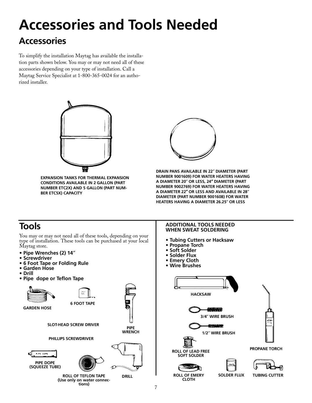 Maytag HRX30DERT, HRX52DERT, HRX66DERT, HRX52DERS Accessories and Tools Needed, Additional Tools Needed When Sweat Soldering 