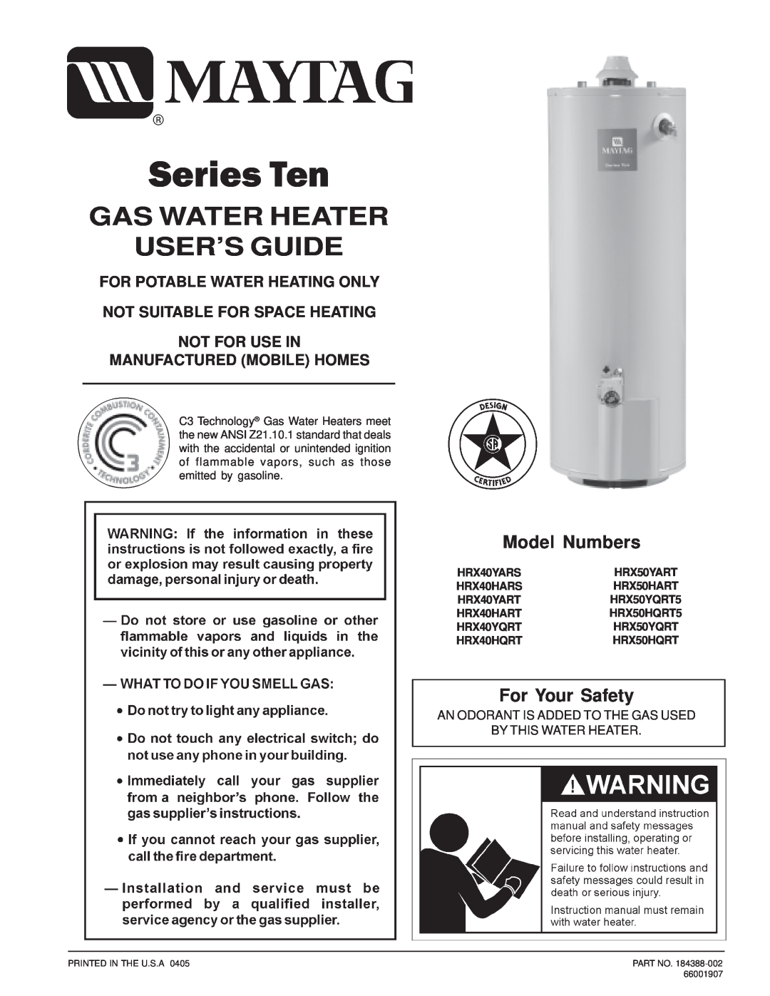 Maytag HRX40YQRT manual Model Numbers, For Your Safety, Series Ten, Gas Water Heater User’S Guide, HRX40YARS, HRX50YART 