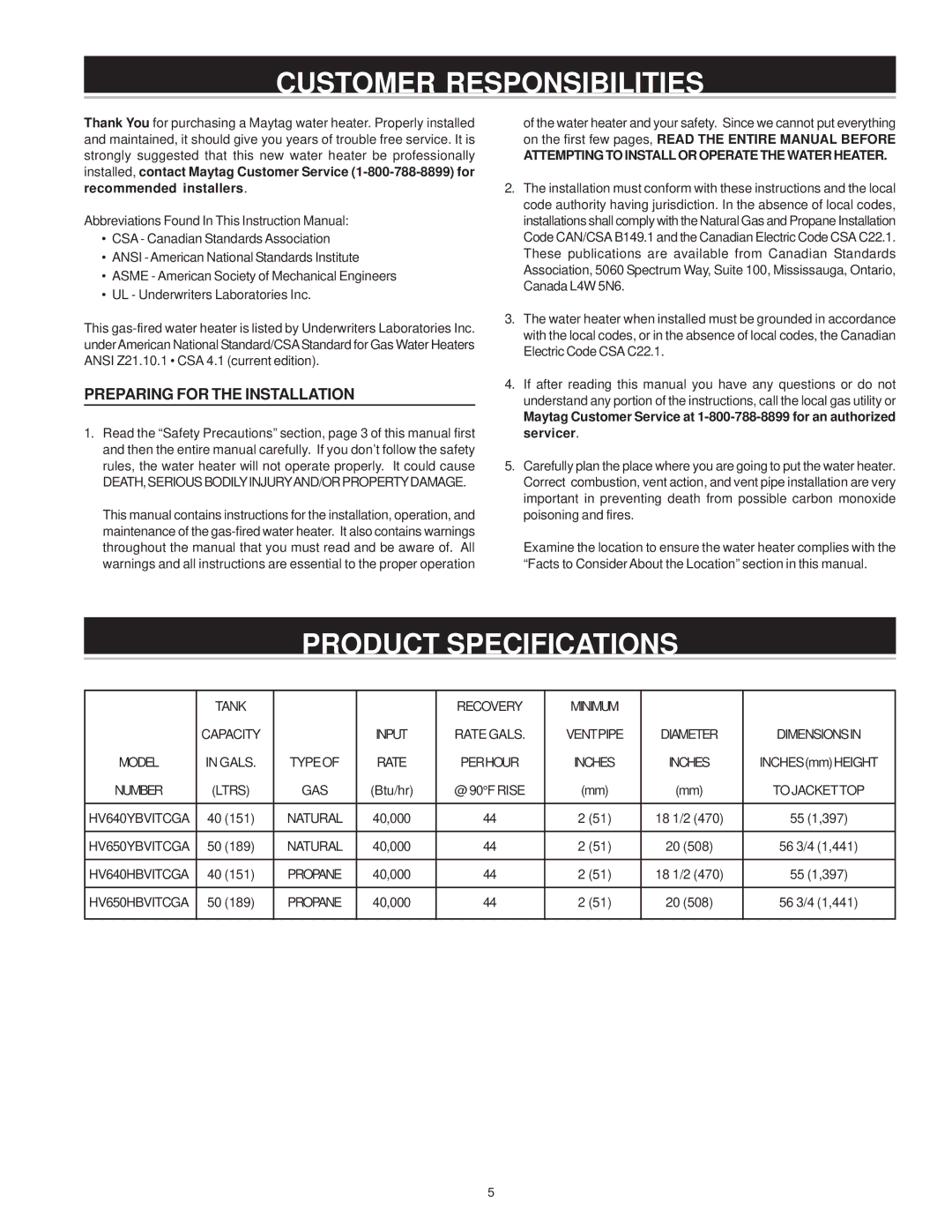 Maytag HV640YBVITCGA, HV650HBVITCGA manual Customer Responsibilities, Product Specifications, Preparing for the Installation 