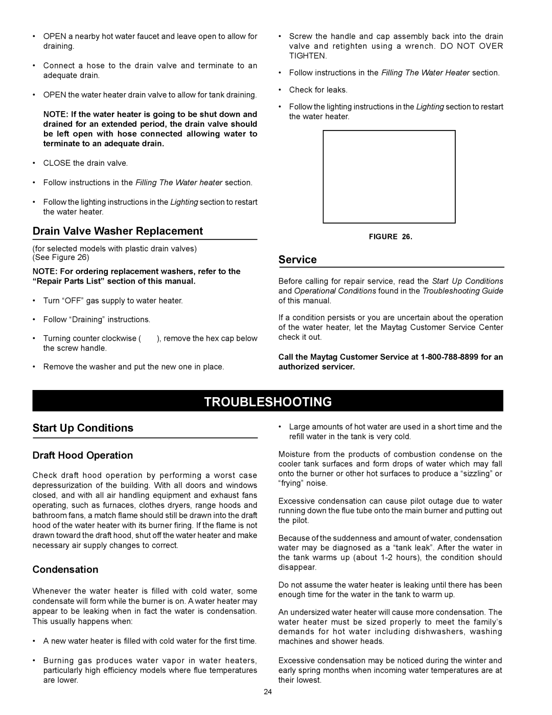 Maytag HXN4975S manual Troubleshooting, Drain Valve Washer Replacement, Service, Start Up Conditions 