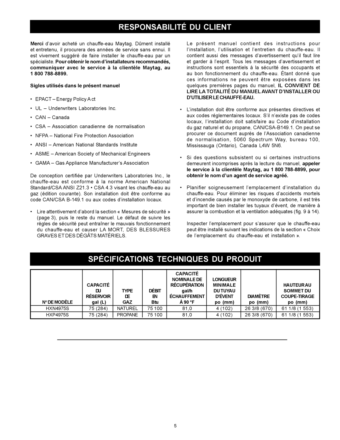 Maytag HXN4975S manual Responsabilité DU Client, Spécifications Techniques DU Produit 