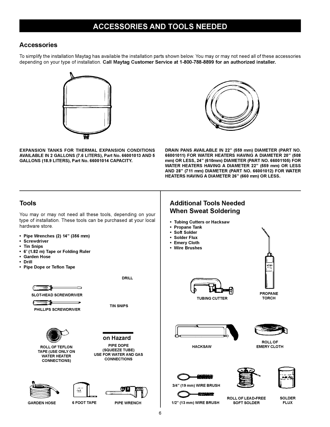 Maytag HXN4975S manual Accessories and Tools Needed, Additional Tools Needed When Sweat Soldering 