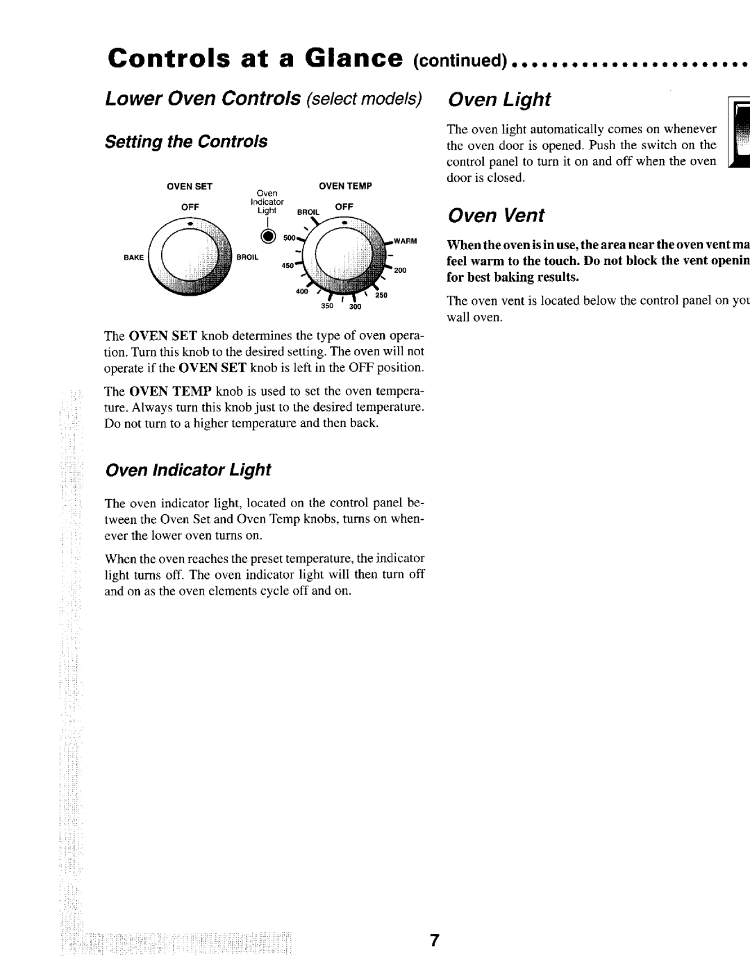 Maytag IEW621, MEW55:3B, MEW557 Controls at a Glance, Lower Oven Controls select models, Oven Vent, Oven Indicator Light 