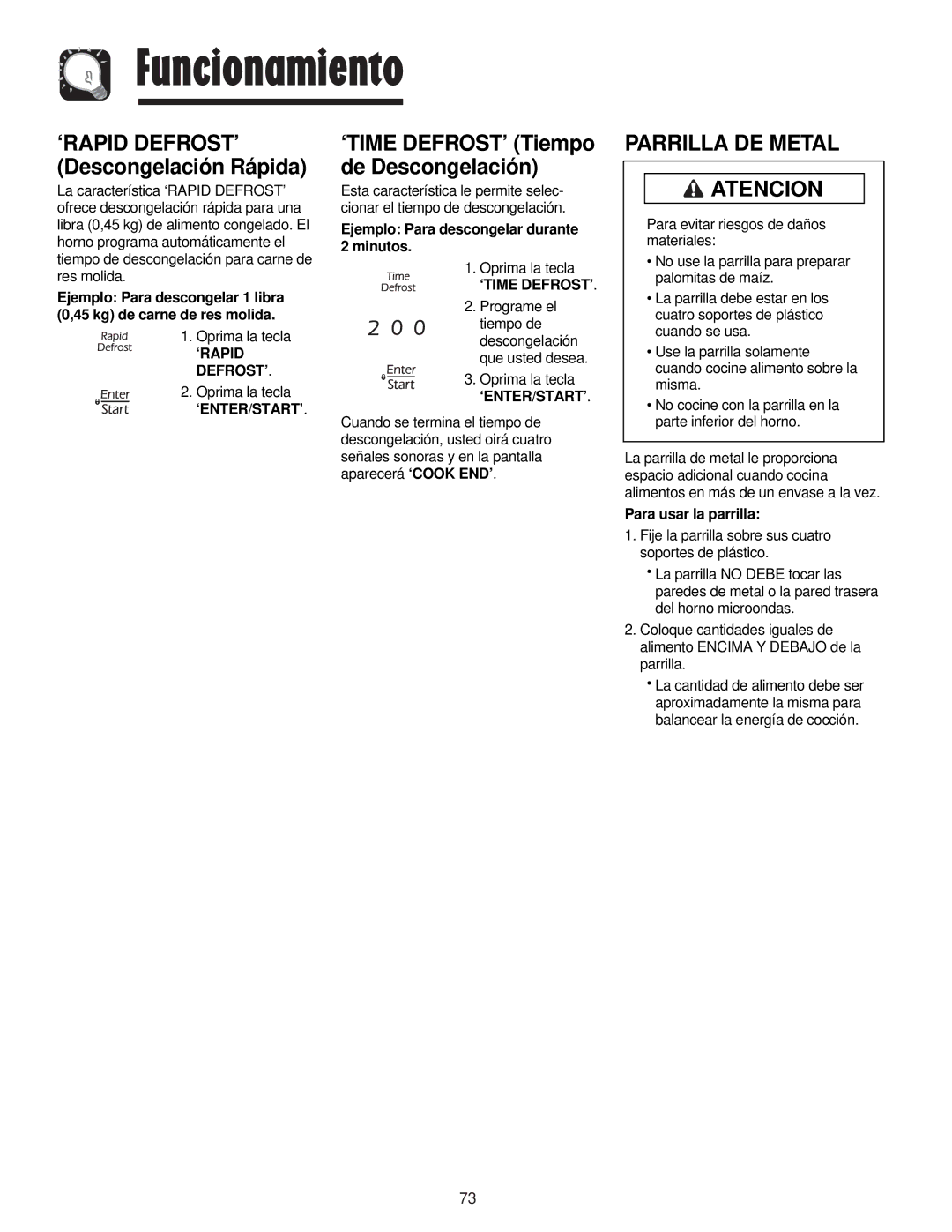 Maytag JMV8208AA/AC Parrilla DE Metal Atencion, ‘Rapid Defrost’, Ejemplo Para descongelar durante 2 minutos 