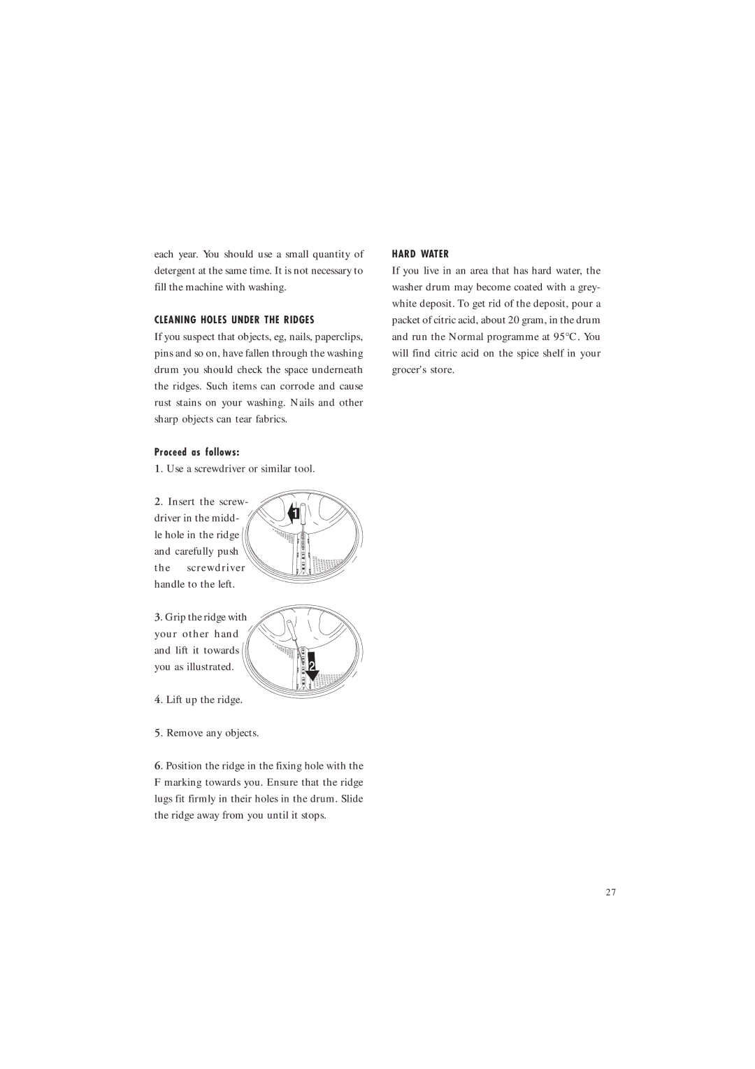 Maytag MAF 9801 manual Cleaning Holes Under the Ridges, Hard Water 