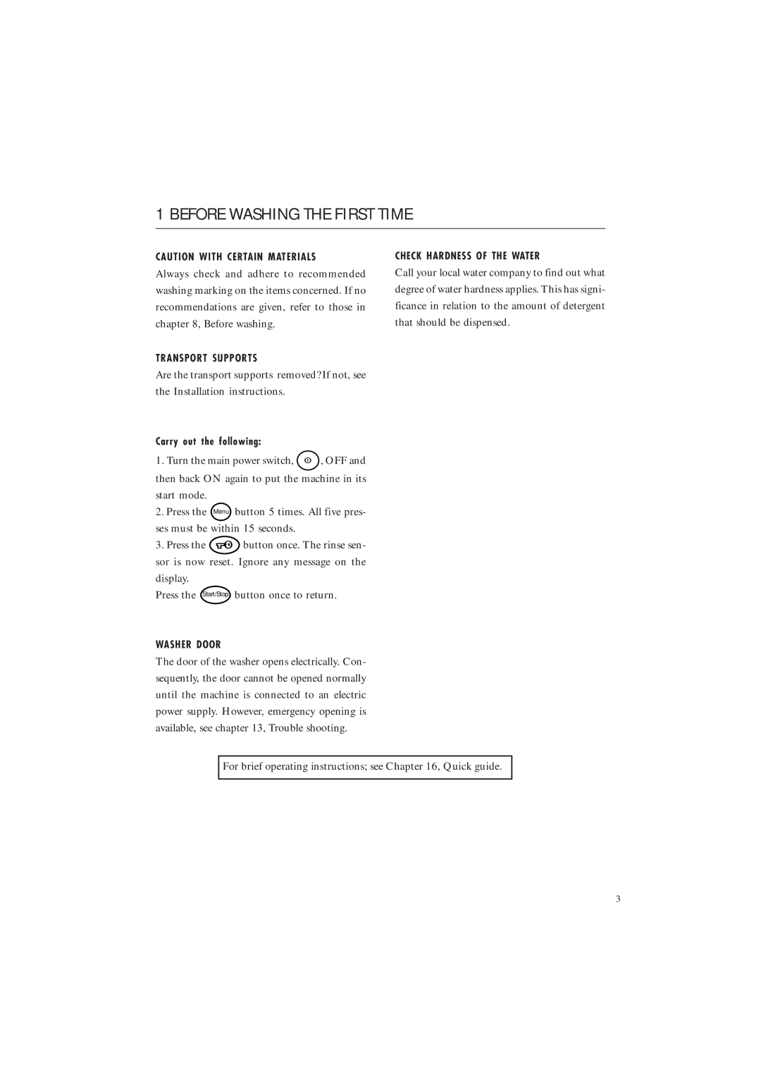 Maytag MAF 9801 manual Before Washing the First Time, Transport Supports, Washer Door, Check Hardness of the Water 