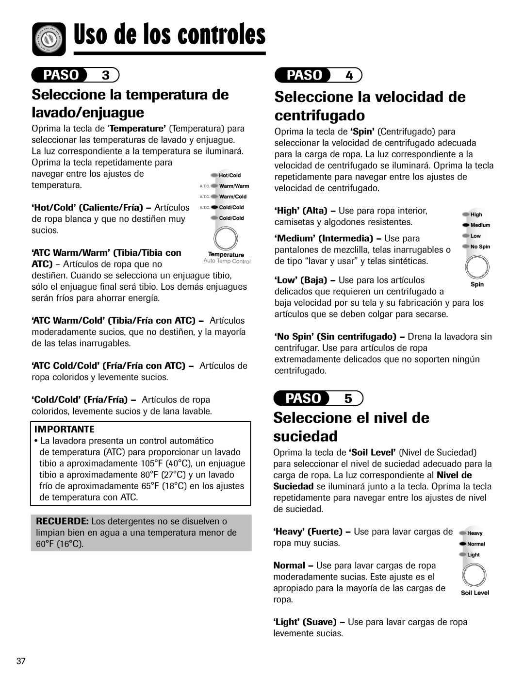 Maytag MAH-24 important safety instructions Seleccione la velocidad de centrifugado, Seleccione el nivel de suciedad 