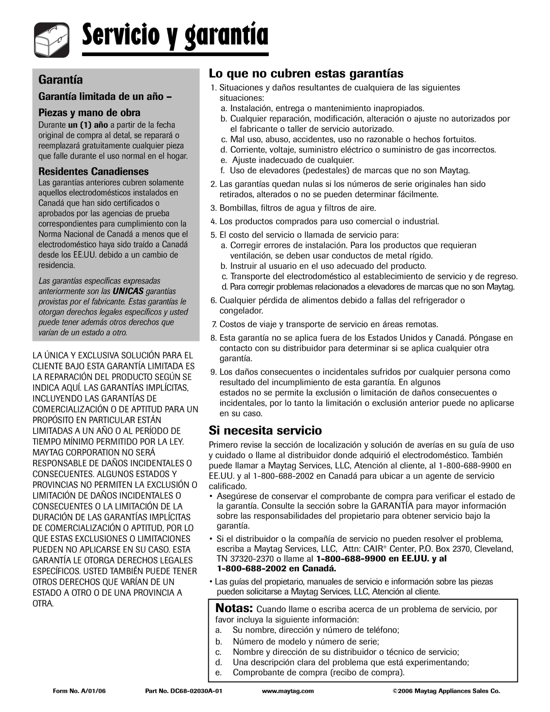 Maytag MAH-24 Servicio y garantía, Garantía, Lo que no cubren estas garantías, Si necesita servicio 