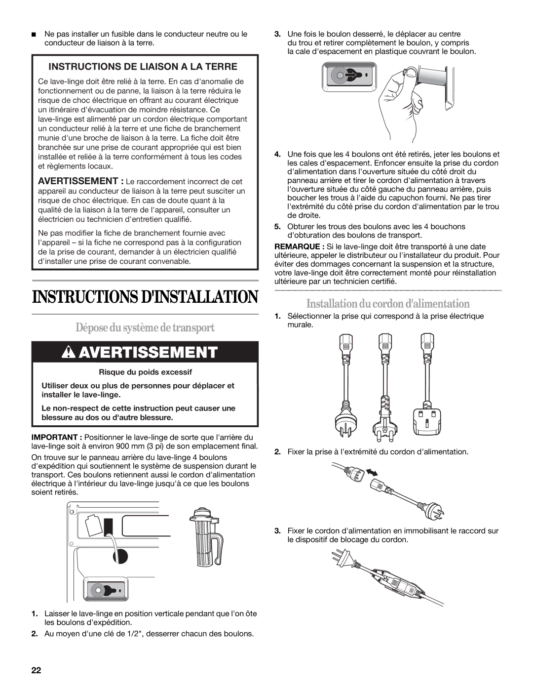 Maytag MAH22PDAGW0, MAH22PNAGW0 Dépose du système de transport, Installation du cordon dalimentation 