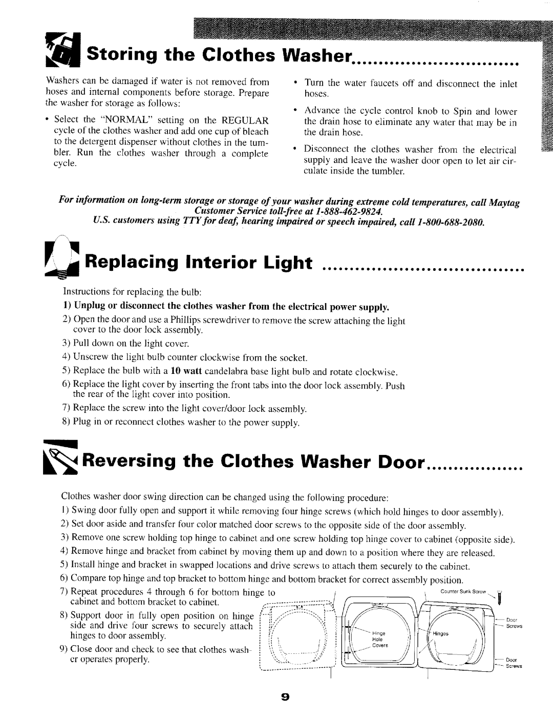 Maytag MAH4000 warranty Storing the Clothes Washer, Reversing the Clothes Washer Door, Hinge 