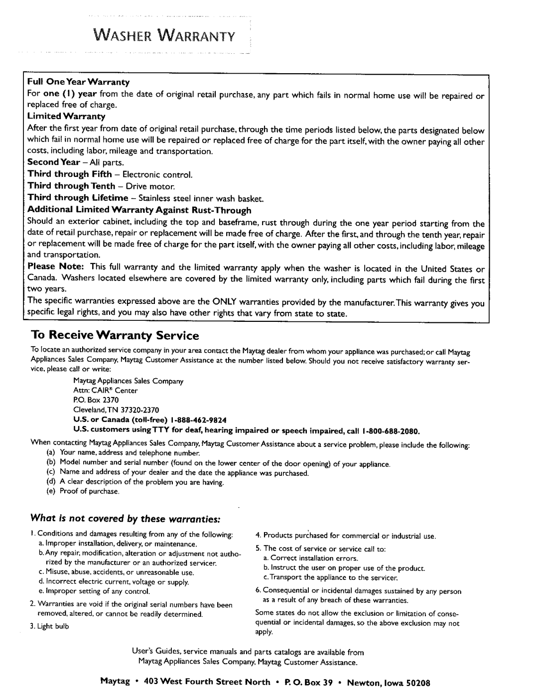Maytag MAH5500B Washer Warranty, To Receive Warranty Service, What is not covered by these warranties 