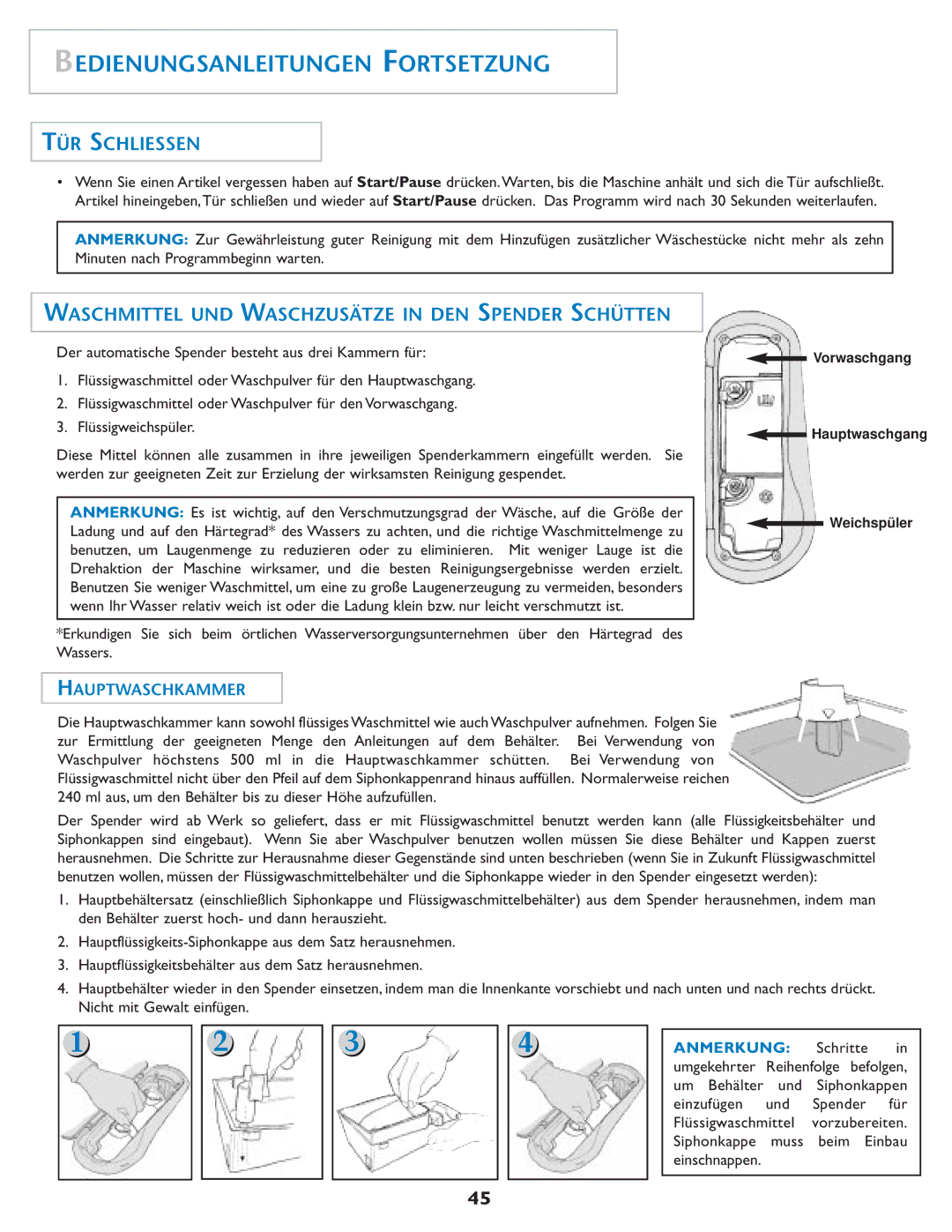 Maytag MAH7550AGW Bedienungsanleitungen Fortsetzung, TÜR Schliessen, Waschmittel UND Waschzusätze in DEN Spender Schütten 
