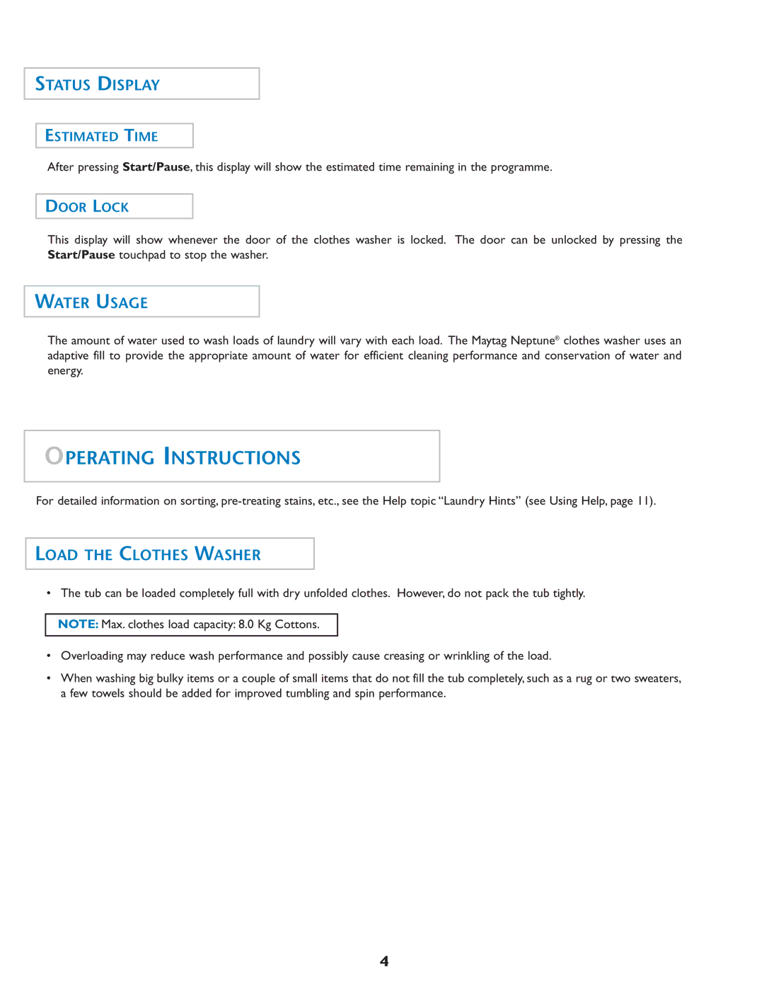 Maytag MAH7550AGW Operating Instructions, Status Display, Water Usage, Load the Clothes Washer 