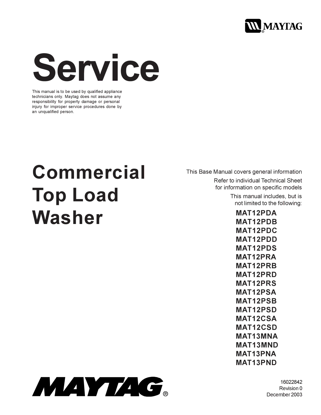 Maytag MAT12PRB, MAT12PSB, MAT12PRA, MAT12PRD, MAT12PDS, MAT12PSA, MAT12PRS, MAT12PDC, MAT12PDB, MAT12PDD, MAT12PDA manual Service 