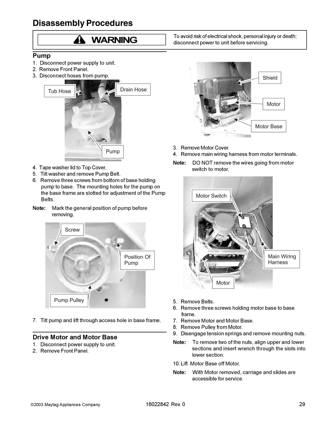 Maytag MAT12PRD, MAT12PSB, MAT12PRB, MAT12PRA, MAT12PDS, MAT12PSA, MAT12PRS, MAT12PDC, MAT12PDB Pump, Drive Motor and Motor Base 